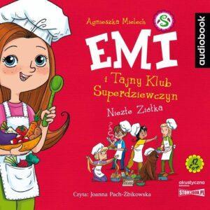 Emi i Tajny Klub Superdziewczyn. Niezłe ziółka. Tom 12