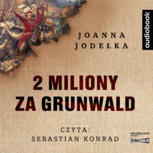 2 miliony za Grunwald
