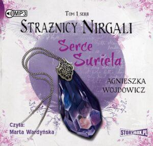Strażnicy Nirgali. Tom 1. Serce Suriela