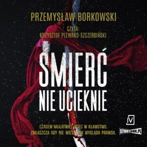 Śmierć nie ucieknie