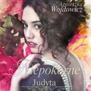 Niepokorne. Judyta