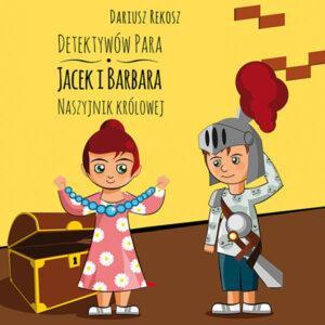 Detektywów para - Jacek i Barbara. Naszyjnik królowej