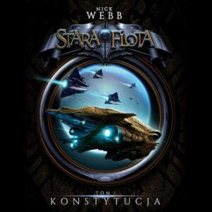 Stara flota. Tom 1. Konstytucja