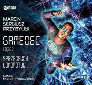 Gamedec. Część 2. Sprzedawcy lokomotyw