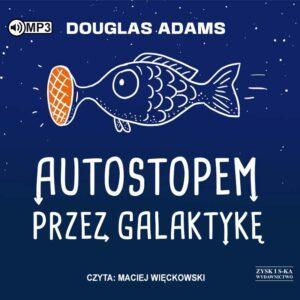 Autostopem przez Galaktykę