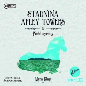 Stadnina Apley Towers. Tom 3. Pieśń syreny