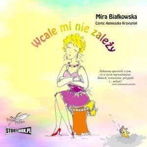 Wcale mi nie zależy