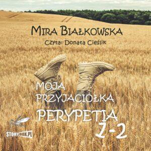 Moja przyjaciółka Perypetia. Tomy 1 i 2
