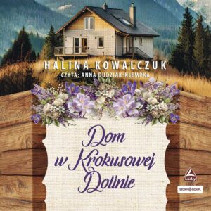 Dom w Krokusowej Dolinie