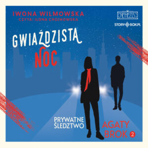 Prywatne śledztwo Agaty Brok. Tom 2. Gwiaździsta noc