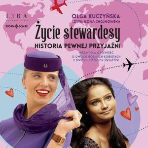 Życie stewardesy. Historia pewnej przyjaźni