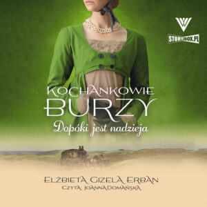 Kochankowie Burzy. Tom 11. Dopóki jest nadzieja